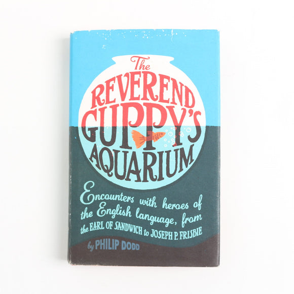 The Reverend Guppy's Aquarium by Philip Dodd