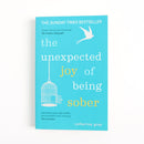 The Unexpected Joy of Being Sober by Catherine Gray-1