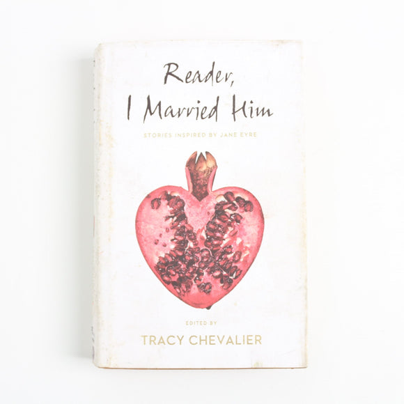 Reader, I Married Him | Stories Inspired by Jane Eyre