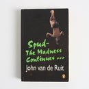 Spud - The Madness Continues by John van de Ruit-1