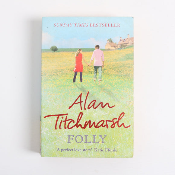 Folly by Alan Titchmarsh